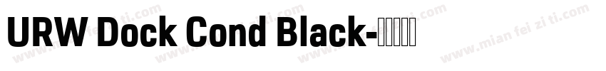 URW Dock Cond Black字体转换